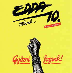 Cover for Edda · Edda 10. - Gy?zni fogunk! (We Will Win!) (+multimedia) (1990) (CD) (2019)