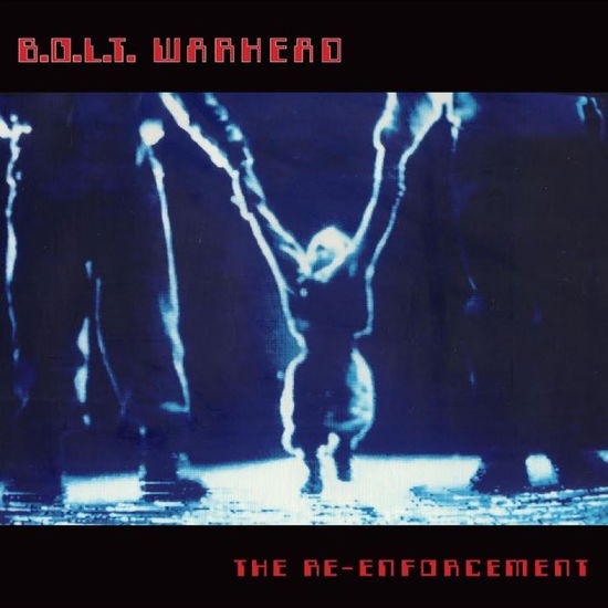 Cover for B.O.L.T Warhead · The Re-Enforcement (LP) (2024)