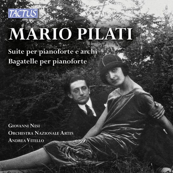 Cover for Pilati / Nesi / Vitello · Suite Per Pianoforte E Archi &amp; Bagatelle Per (CD) (2014)