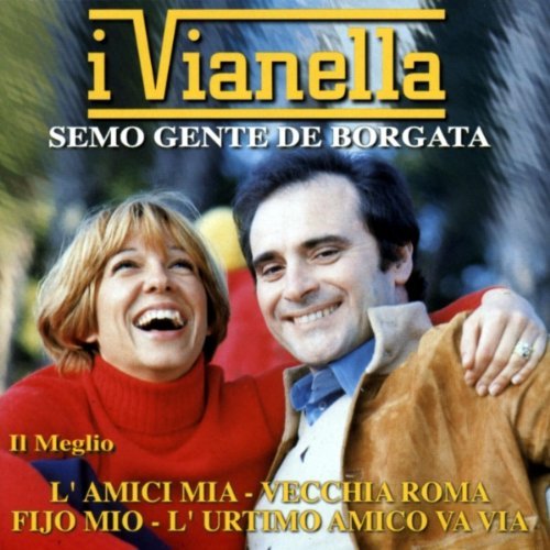 Cover for Vianella · Il Meglio: Semo Gente De Borgata (CD) (2013)