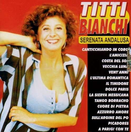 Cover for Titti Bianchi · Serenata Andalusa (CD) (2013)