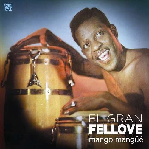 Cover for El Gran Fellove · Mango Mangue (CD) (2010)