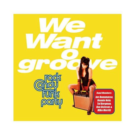 Cover for Rock Candy Funk Party · We Want Groove (CD) (2013)