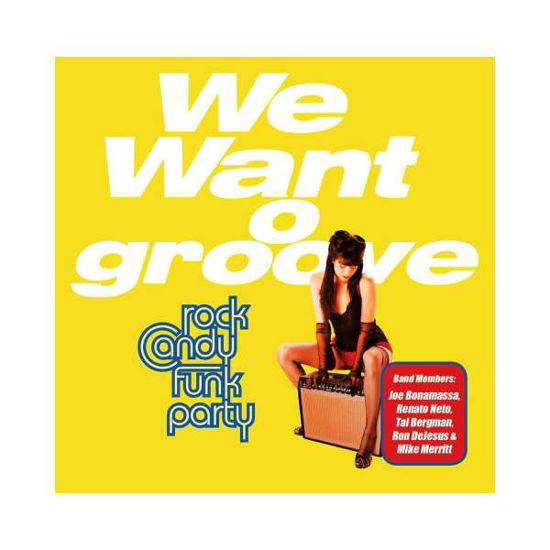 We Want Groove - Rock Candy Funk Party - Musikk - PROVOGUE RECORDS - 8712725741169 - 1. februar 2013