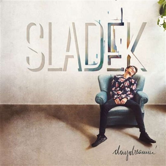 Daydreamin - Sladek - Musik - MOD - 9006472035169 - 6. januar 2020