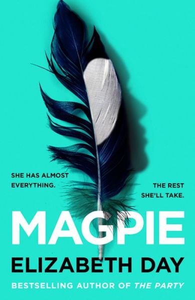 Cover for Elizabeth Day · Magpie (Hardcover Book) (2021)