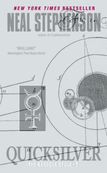 Cover for Neal Stephenson · Quicksilver - The Baroque Cycle #1 (Paperback Book) [The Baroque Cycle No. 1 edition] (2006)