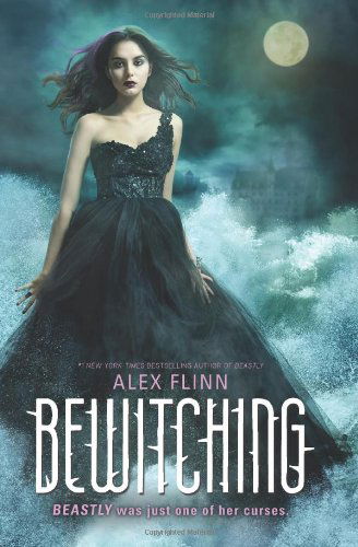 Cover for Alex Flinn · Bewitching - Kendra Chronicles (Taschenbuch) (2013)