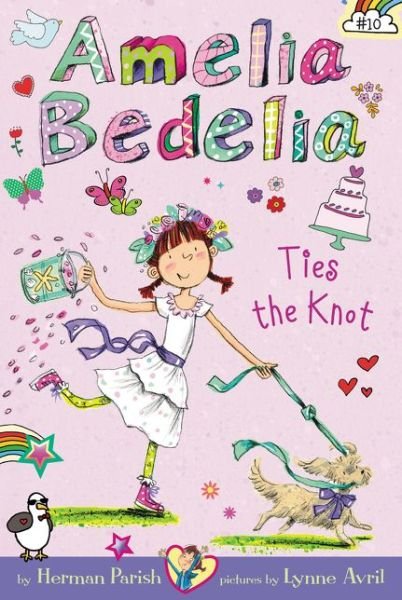 Cover for Herman Parish · Amelia Bedelia Chapter Book #10: Amelia Bedelia Ties the Knot - Amelia Bedelia (Pocketbok) (2016)
