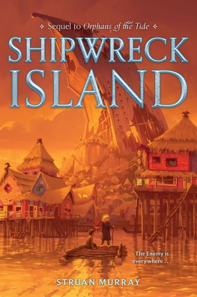 Cover for Struan Murray · Orphans of the Tide #2: Shipwreck Island - Orphans of the Tide (Hardcover Book) (2022)