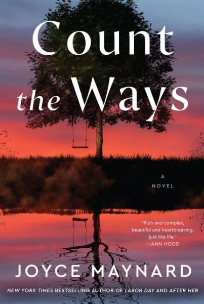 Count the Ways: A Novel - Joyce Maynard - Books - HarperCollins - 9780063113169 - July 13, 2021