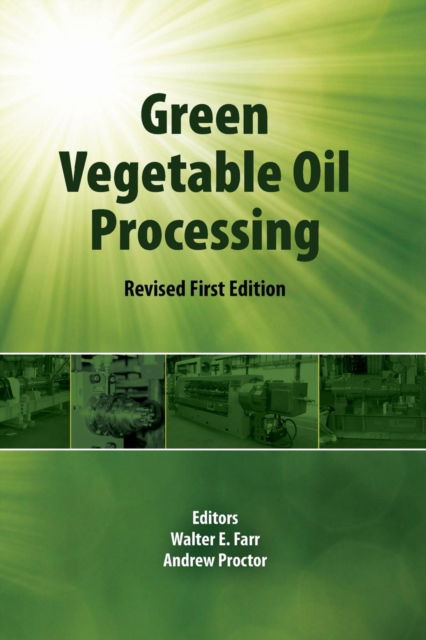 Cover for Walter E. Farr · Green Vegetable Oil Processing: Revsied First Edition (Taschenbuch) (2016)