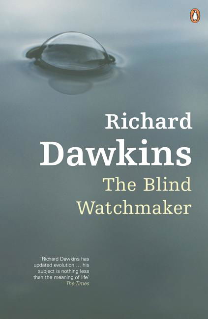 The Blind Watchmaker - Richard Dawkins - Kirjat - Penguin Books Ltd - 9780141026169 - torstai 6. huhtikuuta 2006