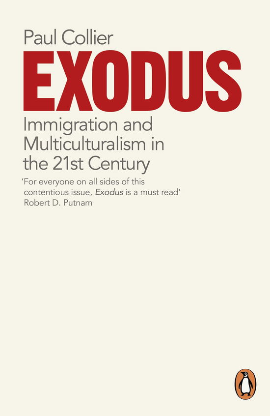 Exodus: Immigration and Multiculturalism in the 21st Century - Paul Collier - Bücher - Penguin Books Ltd - 9780141042169 - 30. Oktober 2014