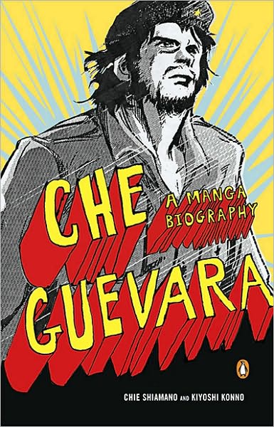 Cover for Kiyoshi Konno · Che Guevara: a Graphic Biography (Paperback Book) (2010)