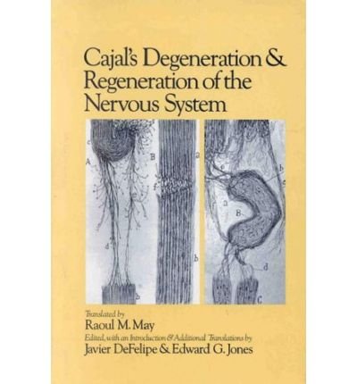 Cover for Y Cajal Santiago Ramon · Cajal's Degeneration and Regeneration of the Nervous System - History of Neuroscience (Hardcover bog) (1991)
