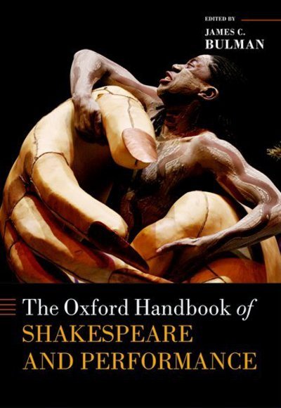 Cover for The Oxford Handbook of Shakespeare and Performance - Oxford Handbooks (Gebundenes Buch) (2017)