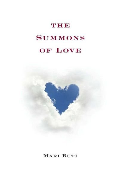 Cover for Ruti, Mari (Professor of Critical Theory, University of Toronto, St. George Campus) · The Summons of Love (Hardcover bog) (2011)