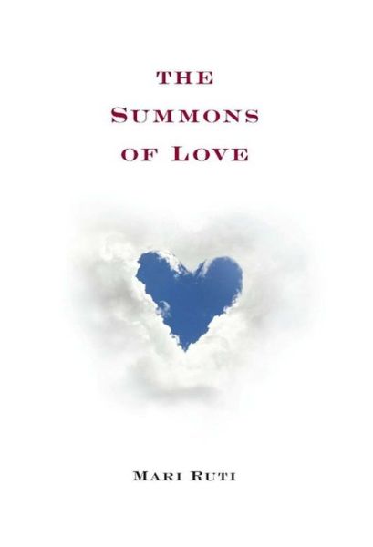 Cover for Ruti, Mari (Professor of Critical Theory, University of Toronto, St. George Campus) · The Summons of Love (Hardcover Book) (2011)