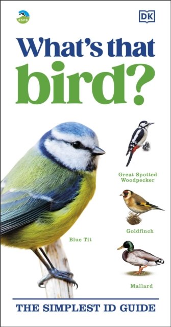 Cover for Dk · RSPB What's that Bird?: The Simplest ID Guide - DK What's That? (Taschenbuch) (2025)