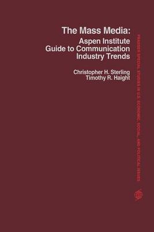 Cover for Timothy R. Haight · The Mass Media: Aspen Institute Guide to Communication Industry Trends (Inbunden Bok) (1978)