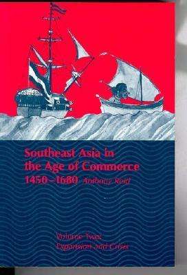 Cover for Anthony Reid · Southeast Asia in the Age of Commerce, 1450-1680: Volume 2, Expansion and Crisis (Paperback Book) [New edition] (1995)