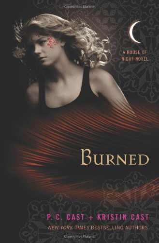 Cover for P. C. Cast · Burned: A House of Night Novel - House of Night Novels (Innbunden bok) (2010)