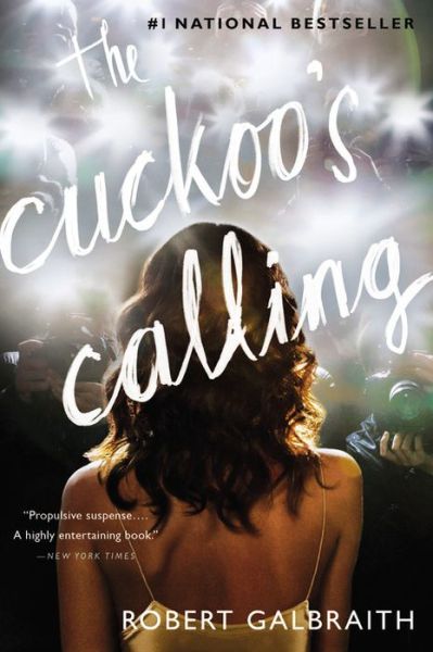 The Cuckoo's Calling (A Cormoran Strike Novel) - J. K. Rowling - Livros - Mulholland Books - 9780316330169 - 8 de outubro de 2013