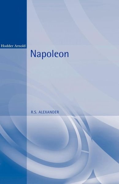 Cover for R. S. Alexander · Napoleon (Reputations) (Taschenbuch) (2001)