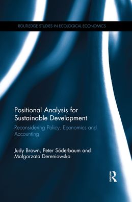 Cover for Judy Brown · Positional Analysis for Sustainable Development: Reconsidering Policy, Economics and Accounting - Routledge Studies in Ecological Economics (Pocketbok) (2020)