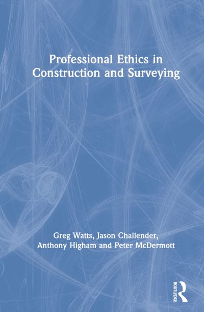 Cover for Greg Watts · Professional Ethics in Construction and Surveying (Hardcover Book) (2021)