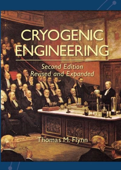 Cover for Thomas Flynn · Cryogenic Engineering, Revised and Expanded (Paperback Book) (2020)