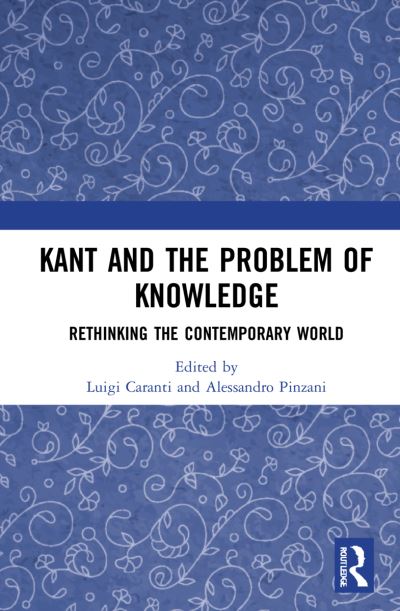 Cover for Luigi Caranti · Kant and the Problem of Knowledge: Rethinking the Contemporary World (Hardcover Book) (2022)