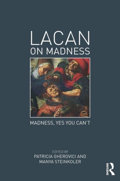 Cover for Patricia Gherovici · Lacan on Madness: Madness, yes you can't (Paperback Book) (2015)