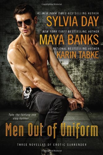 Cover for Sylvia Day · Men Out of Uniform: Three Novellas of Erotic Surrender (Paperback Book) (2011)