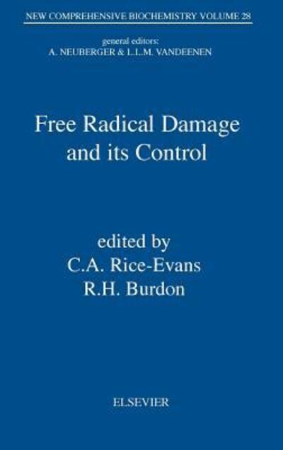 Cover for C a Rice-evans · Free Radical Damage and its Control - New Comprehensive Biochemistry (Hardcover Book) (1994)