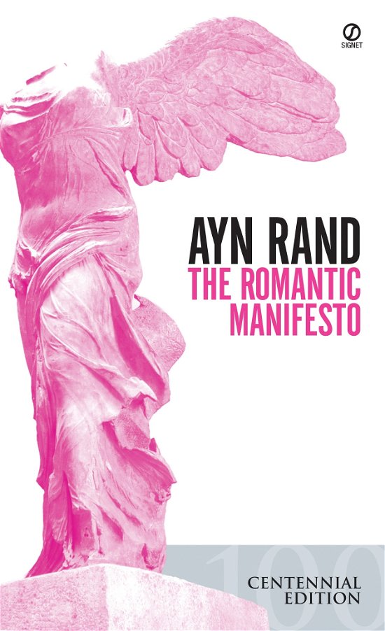Cover for Ayn Rand · The Romantic Manifesto: A Philosophy of Literature (Revised Edn) (Pocketbok) [Revised edition] (1994)
