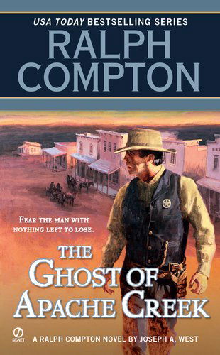 Cover for Ralph Compton · Ralph Compton the Ghost of Apache Creek - A Ralph Compton Western (Paperback Book) [Mass Paperback edition] (2011)