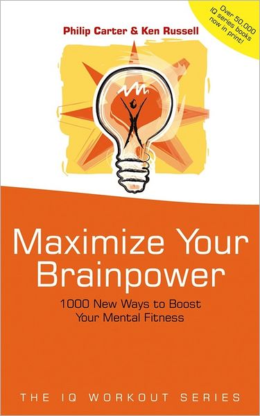 Cover for Philip Carter · Maximize Your Brainpower: 1000 New Ways To Boost Your Mental Fitness - The IQ Workout Series (Paperback Book) (2002)