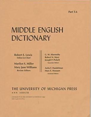 Middle English Dictionary: T.6 - Middle English Dictionary -  - Böcker - The University of Michigan Press - 9780472012169 - 30 november 1995