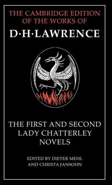 Cover for D. H. Lawrence · The First and Second Lady Chatterley Novels - The Cambridge Edition of the Works of D. H. Lawrence (Hardcover Book) (1999)