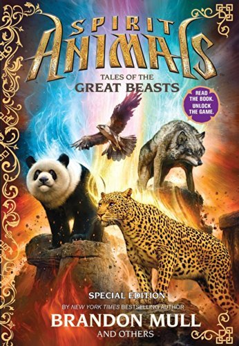 Cover for Brandon Mull · Tales of the Great Beasts - Spirit Animals (Gebundenes Buch) [Special edition] (2014)