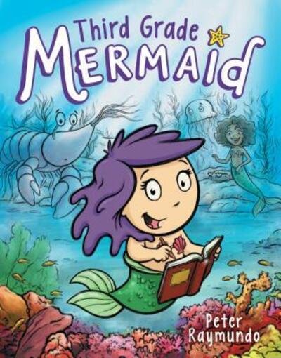 Cover for Third Grade Mermaid (Book) (2017)