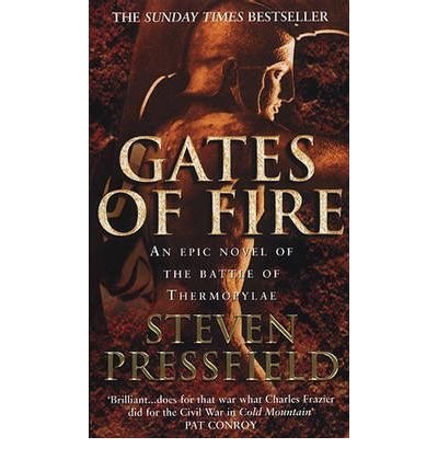Cover for Steven Pressfield · Gates Of Fire: One of history's most epic battles is brought to life in this enthralling and moving novel (Pocketbok) (2000)