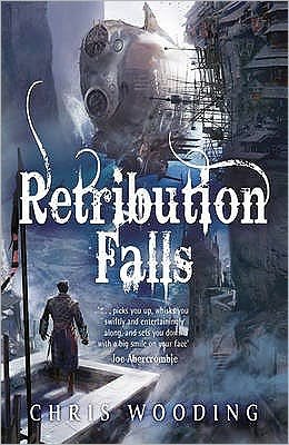 Cover for Chris Wooding · Retribution Falls: The unputdownable steampunk adventure - Tales of the Ketty Jay (Paperback Bog) [Paperback] (2010)
