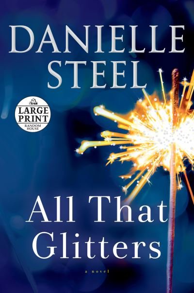 Cover for Danielle Steel · All That Glitters: A Novel (Paperback Bog) (2020)