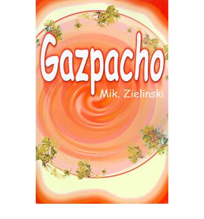 Cover for Michael Zielinski · Gazpacho (Paperback Book) (2000)