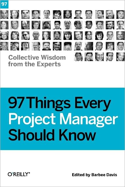 Cover for Barbee Davis · 97 Things Every Project Manager Should Know: Collective Wisdom from the Experts - O'Reilly Ser. (Paperback Book) (2009)