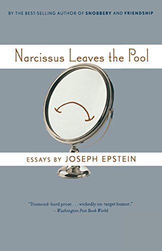 Narcissus Leaves the Pool - Joseph Epstein - Libros - Mariner Books - 9780618872169 - 1 de julio de 2007