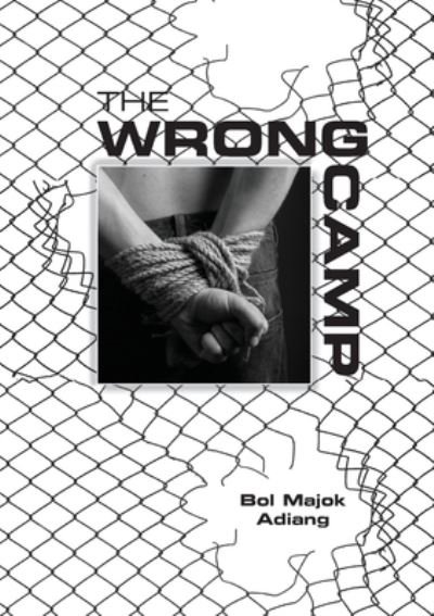 Cover for Bol Majok Adiang · The Wrong Camp (Paperback Book) (2019)